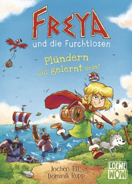 Freya und die Furchtlosen 2 - Plündern will gelernt sein!